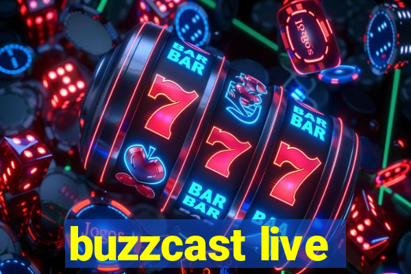 buzzcast live